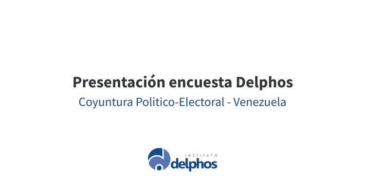 Encuesta Delphos sobre la situación política del país