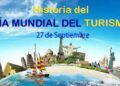 Día del Turismo 2023: ¿por qué se celebra este 27 de septiembre en el mundo?