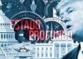 ¿QUÉ ES EL ESTADO PROFUNDO O CABAL?