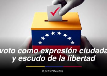 El voto como expresión ciudadana y escudo de la libertad