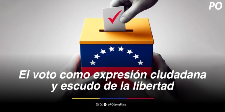 El voto como expresión ciudadana y escudo de la libertad
