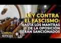 AN aprueba en primera discusión Proyecto de Ley contra el Fascismo
