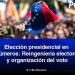 Elección presidencial en números: Reingeniería electoral y organización del voto